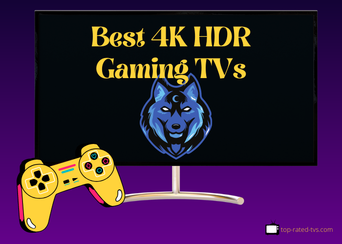 Best 4K HDR Gaming TVs