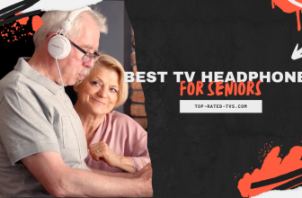 Best TV Headphones for Seniors & Elderly