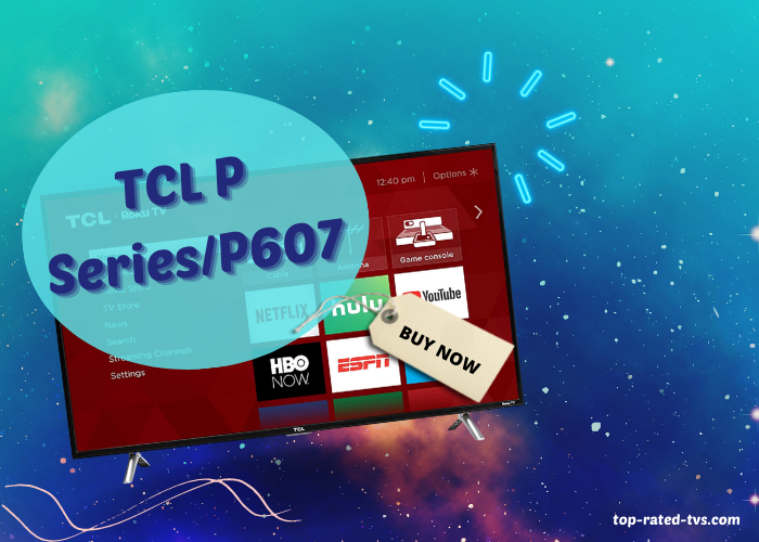 TCL P SeriesP607