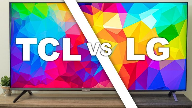 Is TCL Better Than LG
