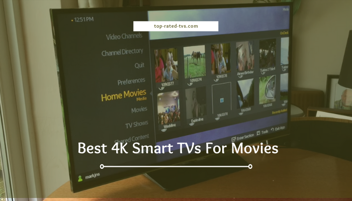 11 Best 4K Smart TVs For Movies 2023 – Top Picks for Dark Rooms