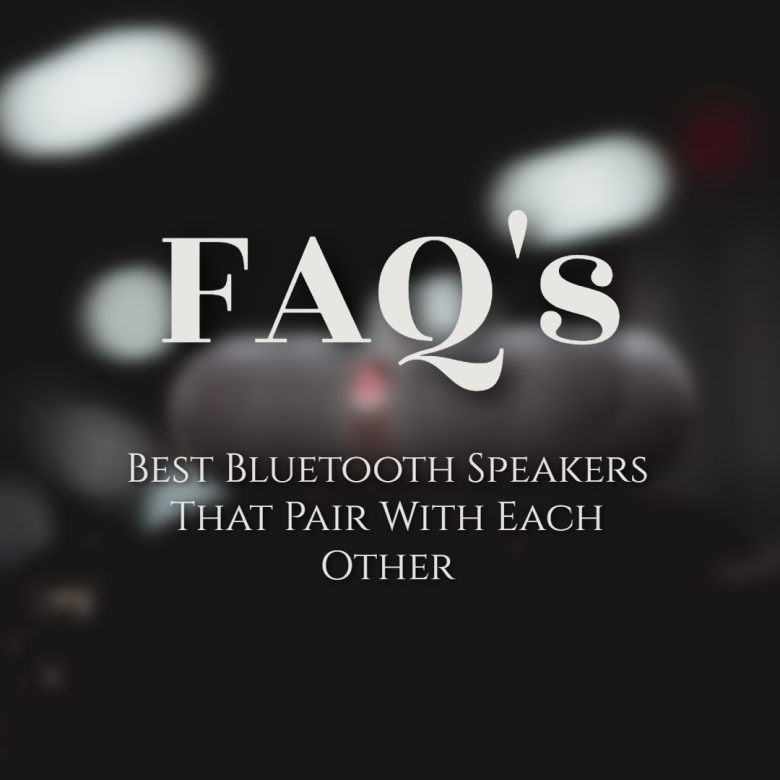 Best Bluetooth Speakers That Pair With Each Other FAQ
