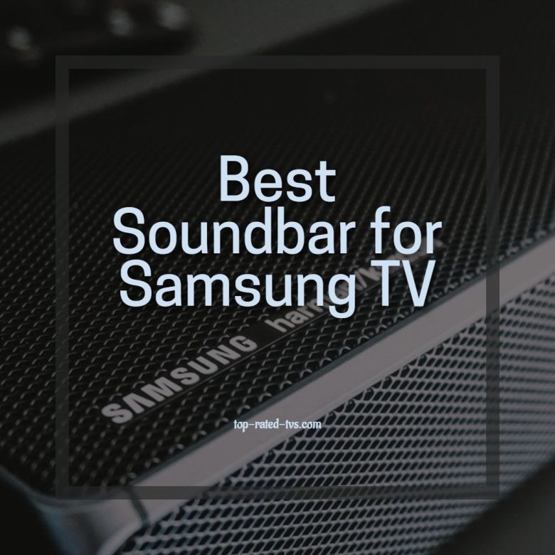 Best Soundbar for Samsung TV