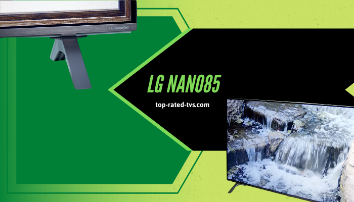 LG NANO85 TV