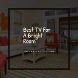 7 Best TV For A Bright Room 2022 – Review & Buying Guide